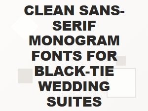 Elegant Clean Sans-Serif Monograms for Black-Tie Weddings