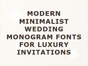 Modern Minimalist Wedding Monogram Fonts