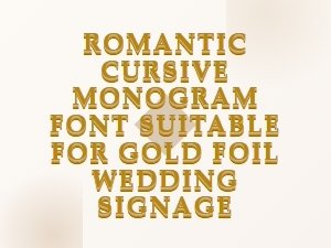 Romantic Cursive Monogram Font for Gold Foil Wedding Signs