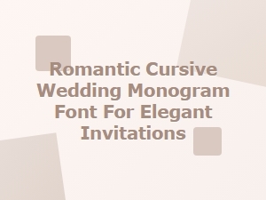 Elegant Romantic Cursive Wedding Monogram Font