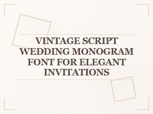 Elegant Vintage Script Wedding Monogram Font